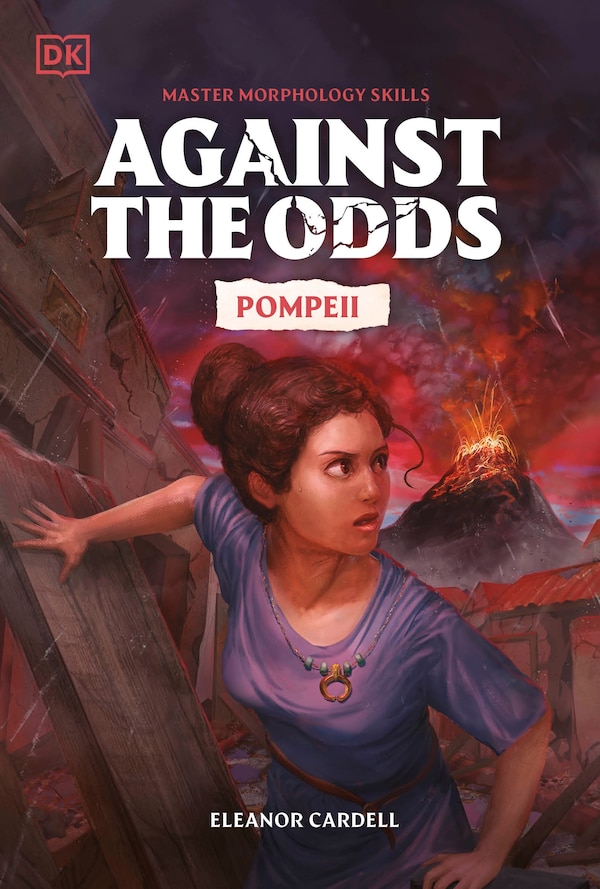 Against the Odds Pompeii by Dk, Hardcover | Indigo Chapters