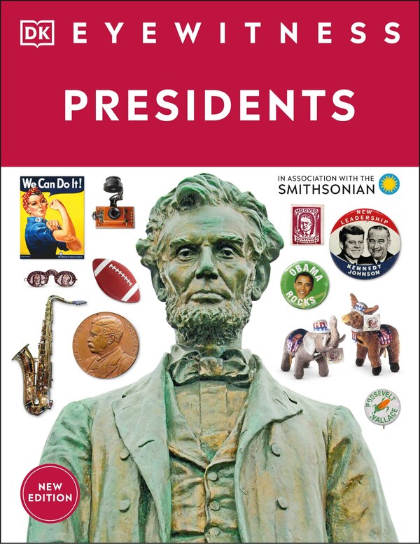 Eyewitness Presidents by Dk, Paperback | Indigo Chapters