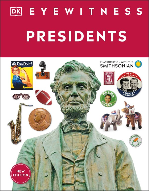 Eyewitness Presidents by Dk, Hardcover | Indigo Chapters