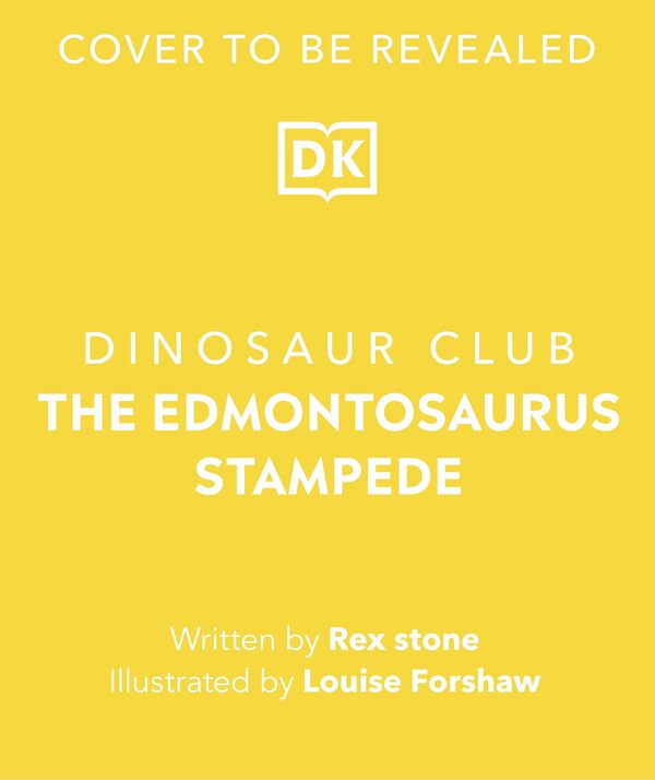 Dinosaur Club: The Edmontosaurus Stampede by Rex Stone, Hardcover | Indigo Chapters
