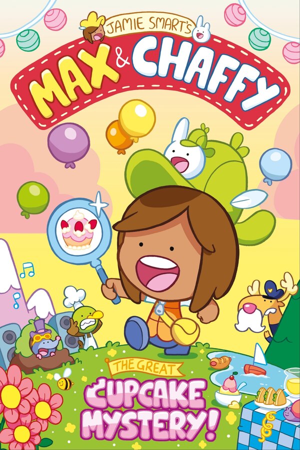 Max and Chaffy: The Great Cupcake Mystery by Jamie Smart, Hardcover | Indigo Chapters
