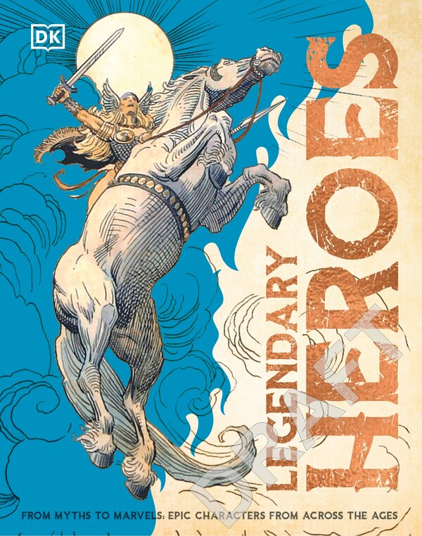 Legendary Heroes by Dk, Hardcover | Indigo Chapters