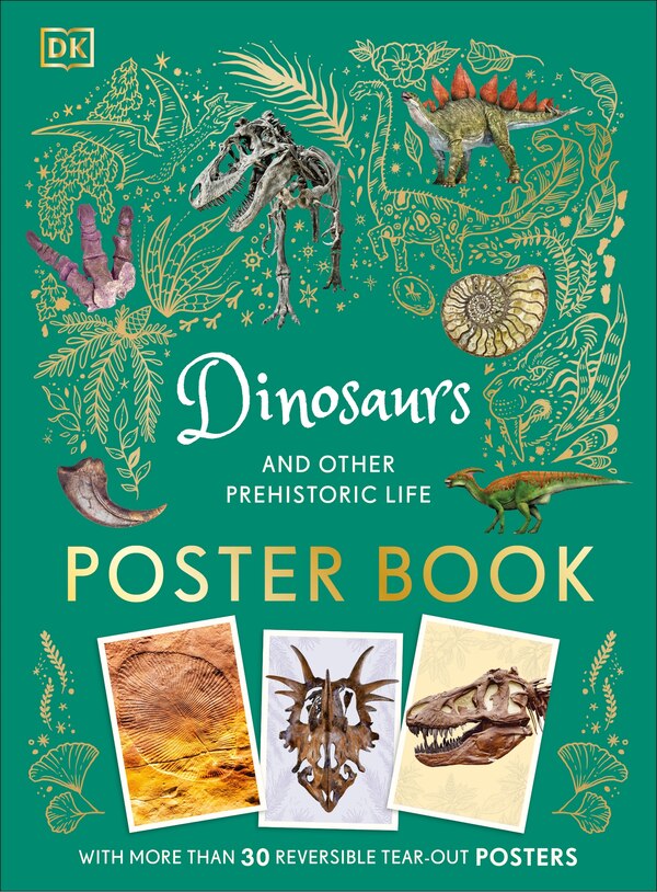 Dinosaurs and Other Prehistoric Life Poster Book by Dk, Paperback | Indigo Chapters