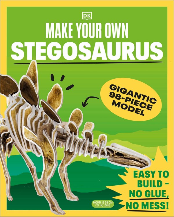Make Your Own Stegosaurus by Dk, Hardcover | Indigo Chapters