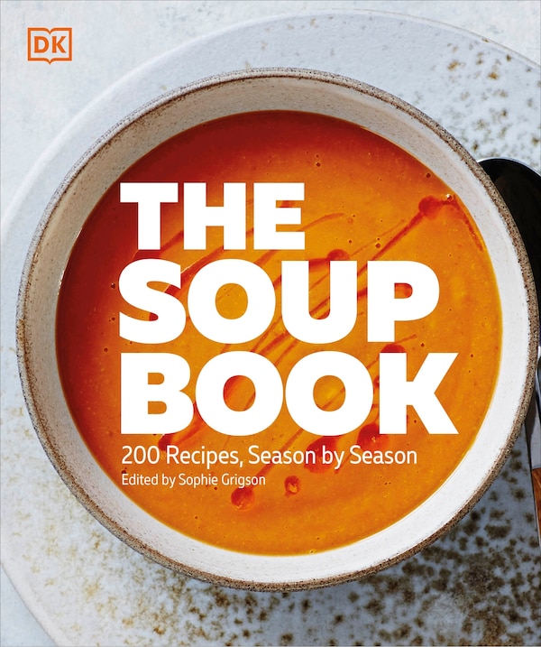 The Soup Book by Dk, Paperback | Indigo Chapters