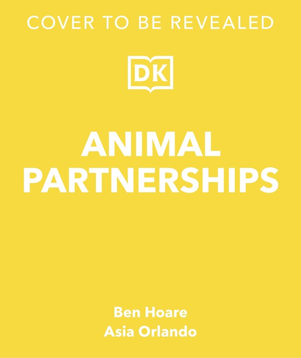 Animal Partnerships by Ben Hoare, Hardcover | Indigo Chapters
