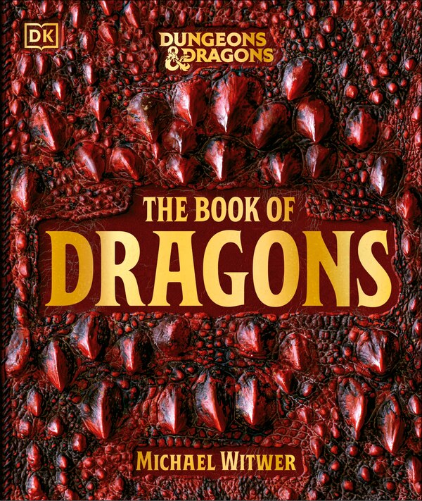 Dungeons and Dragons The Book of Dragons by Michael Witwer, Hardcover | Indigo Chapters