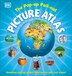 The Pop-up Pull-out Picture Atlas by Dk, Hardcover | Indigo Chapters