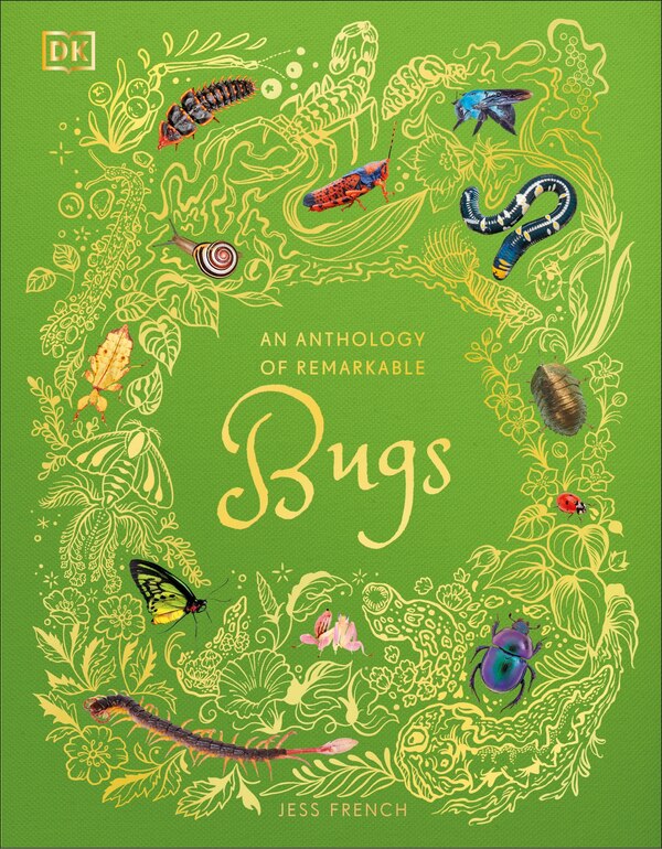 An Anthology of Remarkable Bugs by Jess French, Hardcover | Indigo Chapters