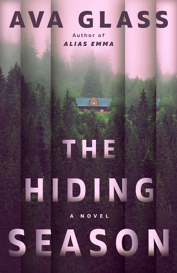 The Hiding Season by Ava Glass, Paperback | Indigo Chapters