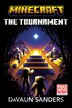Minecraft: The Tournament by DaVaun Sanders, Paperback | Indigo Chapters