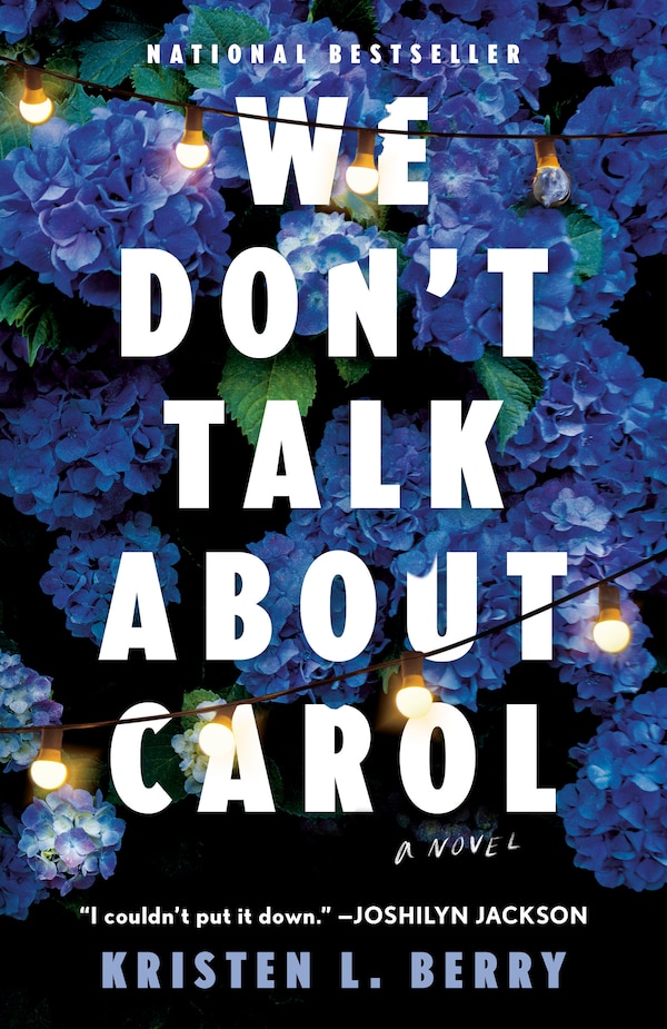 We Don't Talk About Carol by Kristen L. Berry, Paperback | Indigo Chapters