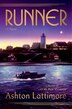 Runner by Ashton Lattimore, Hardcover | Indigo Chapters