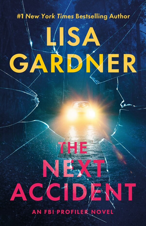 The Next Accident by Lisa Gardner, Paperback | Indigo Chapters