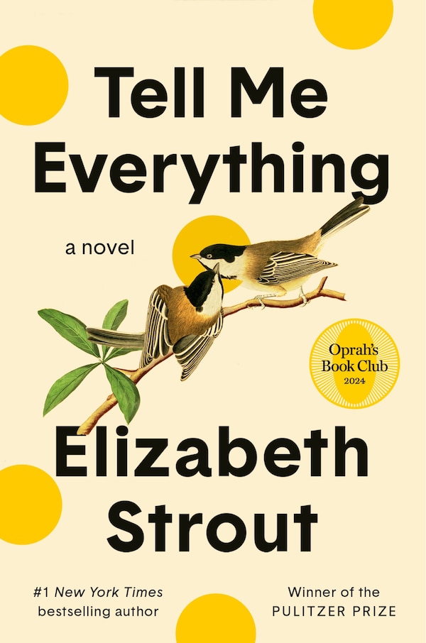 Tell Me Everything by Elizabeth Strout, Paperback | Indigo Chapters