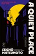 A Quiet Place by Seicho Matsumoto, Paperback | Indigo Chapters