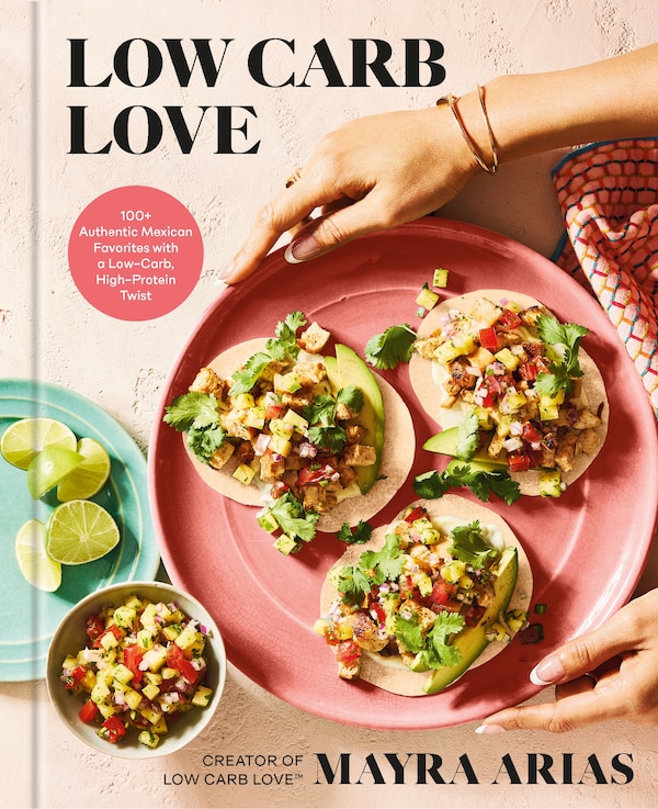 Low Carb Love by Mayra Arias, Hardcover | Indigo Chapters