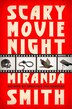 Scary Movie Night by Miranda Smith, Hardcover | Indigo Chapters