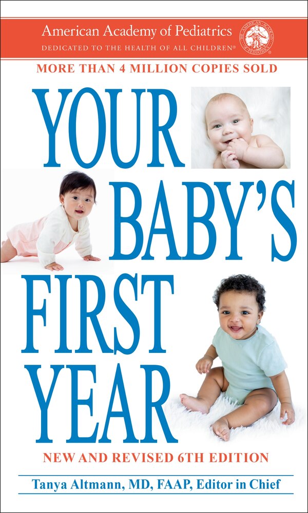 Your Baby's First Year 6th Edition by American Academy Of Pediatrics, Mass Market Paperback | Indigo Chapters