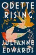 Odette Rising by Julianne Edwards, Hardcover | Indigo Chapters