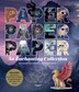 Paper Paper Paper - The Enchanting Collection by Claire Stevens, Paperback | Indigo Chapters