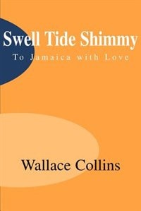 Swell Tide Shimmy by Wallace Collins, Paperback | Indigo Chapters