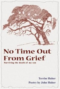 No Time Out from Grief by Terri Huber, Paperback | Indigo Chapters