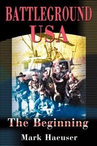 Battleground USA by Mark Haeuser, Paperback | Indigo Chapters