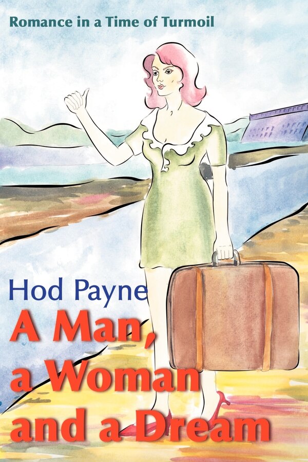 A Man a Woman and a Dream by Hod Payne, Paperback | Indigo Chapters