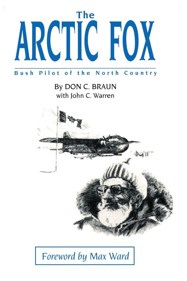 The Arctic Fox by Don C Braun, Paperback | Indigo Chapters