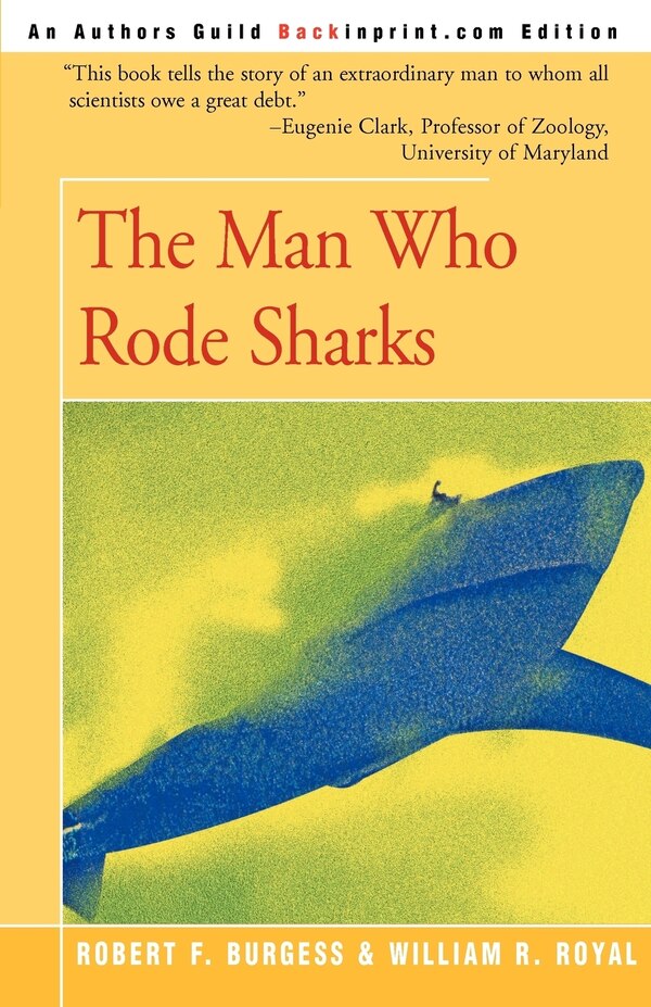 The Man Who Rode Sharks by William R Royal, Paperback | Indigo Chapters