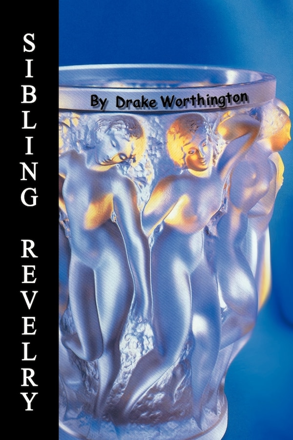 Sibling Revelry by Drake Worthington, Paperback | Indigo Chapters