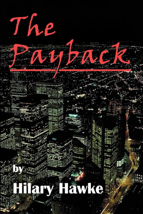 The Payback by Hilary Hawke, Paperback | Indigo Chapters