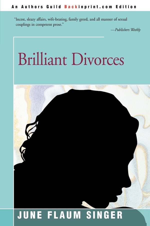 Brilliant Divorces by June Flaum Singer, Paperback | Indigo Chapters