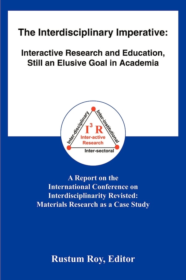 The Interdisciplinary Imperative by Rustum Roy, Paperback | Indigo Chapters