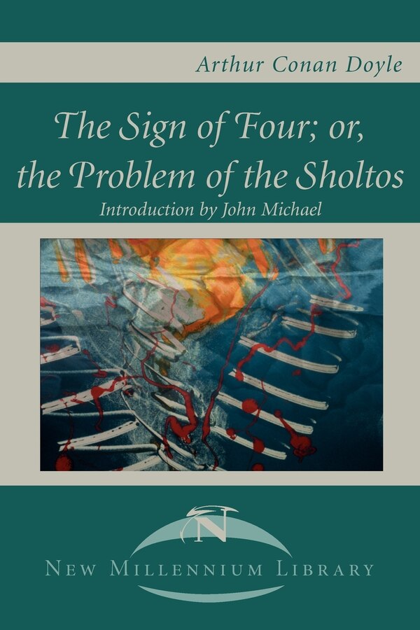 The Sign of the Four; Or the Problem of the Sholtos by Arthur Conan Doyle, Paperback | Indigo Chapters