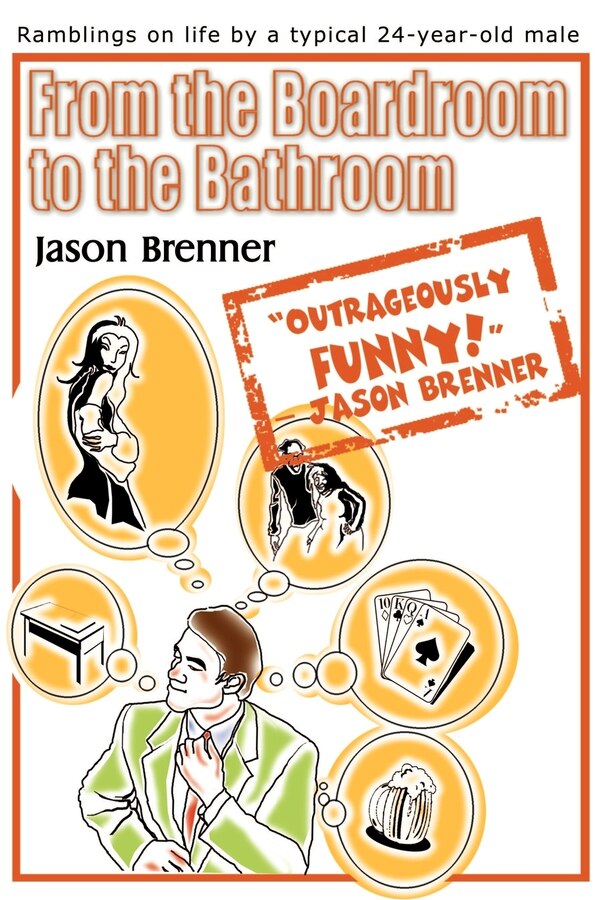 From the Boardroom to the Bathroom by Jason Brenner, Paperback | Indigo Chapters