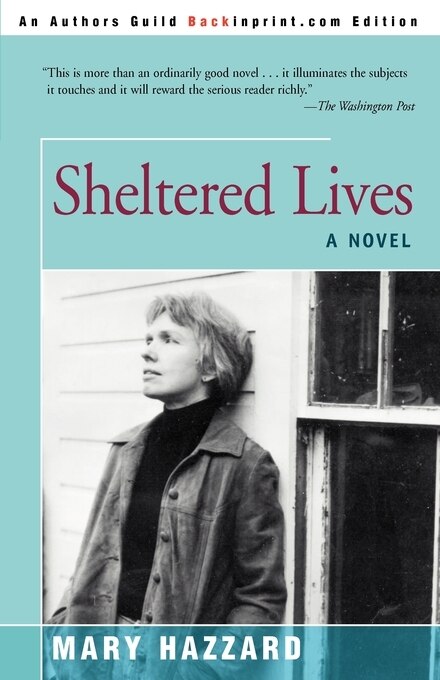 Sheltered Lives by Mary Hazzard, Paperback | Indigo Chapters