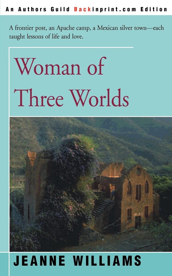 Woman of Three Worlds by Jeanne Williams, Paperback | Indigo Chapters