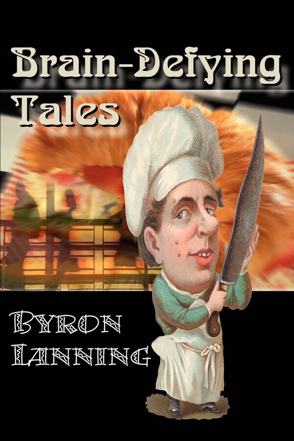 Brain-Defying Tales by Byron Lanning, Paperback | Indigo Chapters