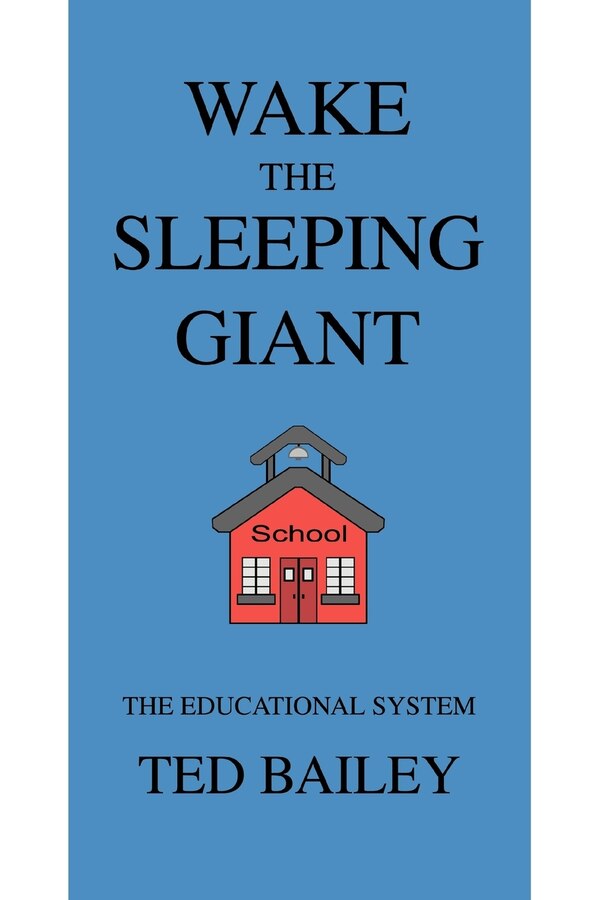Wake the Sleeping Giant by Theodore A Bailey, Paperback | Indigo Chapters