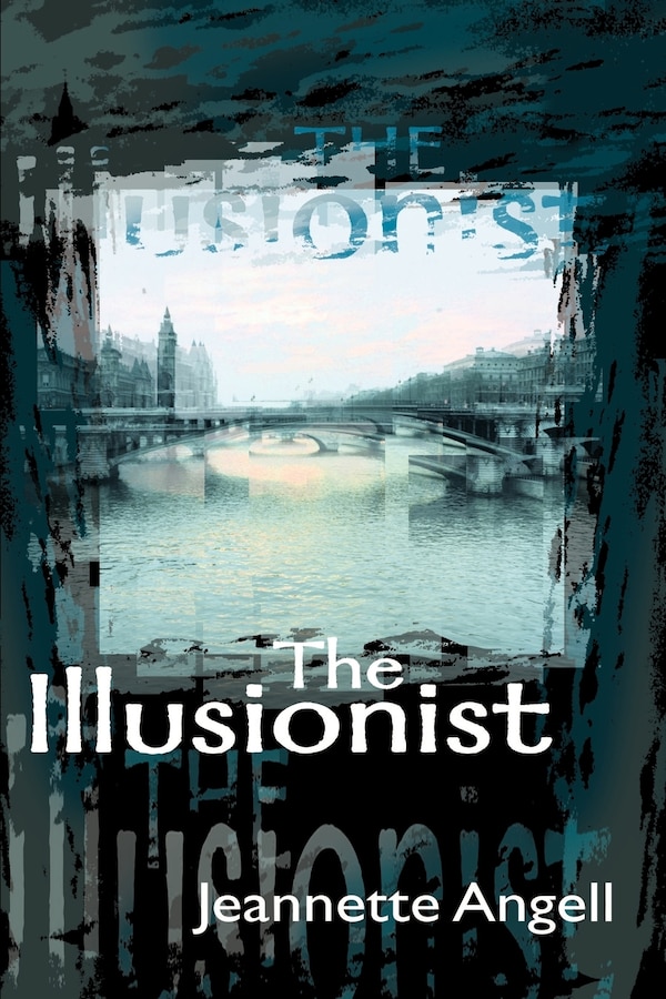 The Illusionist by Jeannette Angell, Paperback | Indigo Chapters