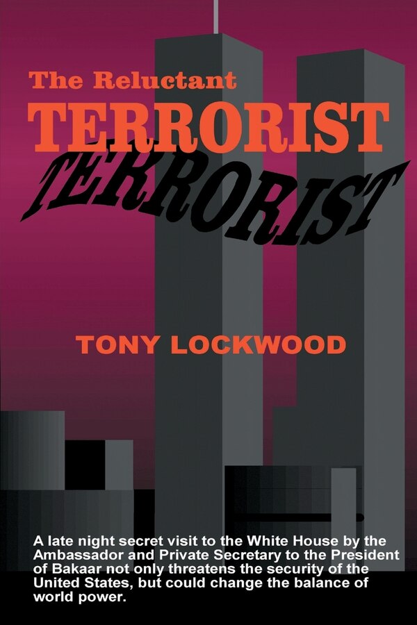 The Reluctant Terrorist by Tony Lockwood, Paperback | Indigo Chapters
