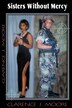 Sisters Without Mercy by Clarence J Moore, Paperback | Indigo Chapters