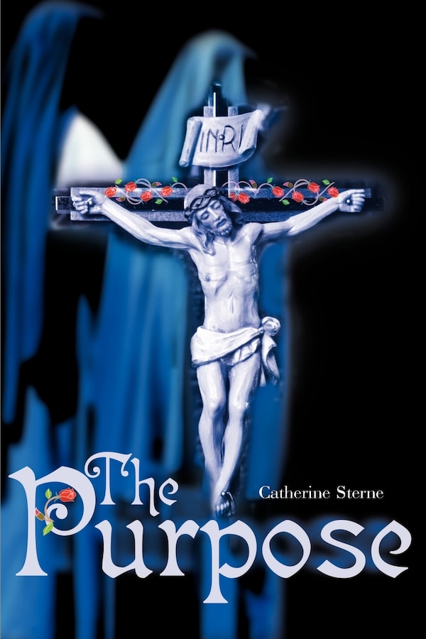 The Purpose by Catherine Sterne, Paperback | Indigo Chapters