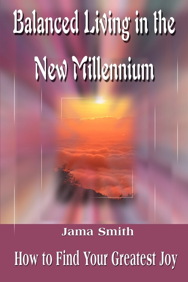 Balanced Living in the New Millennium by Jama Smith, Paperback | Indigo Chapters