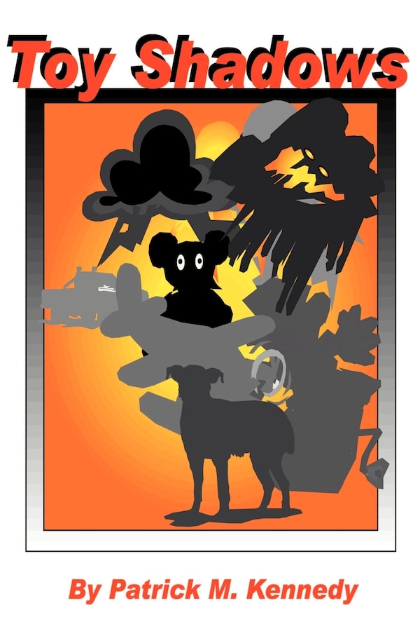 Toy Shadows by Patrick M Kennedy, Paperback | Indigo Chapters