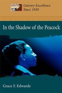 In the Shadow of the Peacock by Grace F Edwards, Paperback | Indigo Chapters