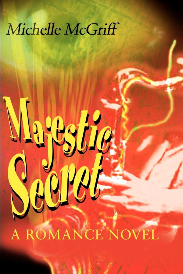 Majestic Secret by Michelle McGriff, Paperback | Indigo Chapters