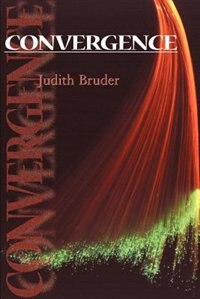 Convergence by Judith Bruder, Paperback | Indigo Chapters